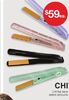 CHI flat irons for $59 EA