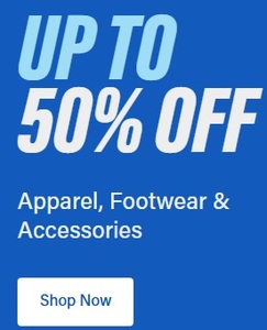 Up to 50% off Apparel, Footwear & Accessories