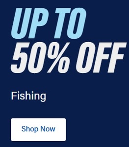 Up to 50% off Fishing