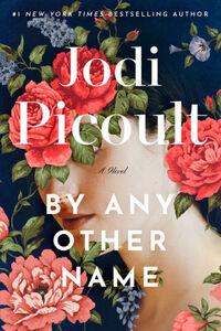 By Any Other Name: A Novel Hardcover